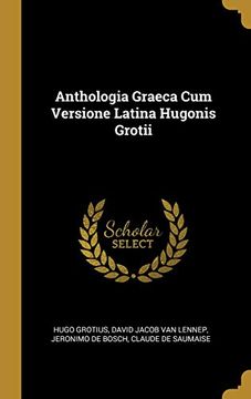 portada Anthologia Graeca Cum Versione Latina Hugonis Grotii (in Spanish)