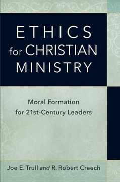 portada Ethics for Christian Ministry: Moral Formation for Twenty-First-Century Leaders (en Inglés)