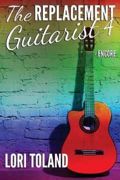 portada The Replacement Guitarist 4 - Encore (in English)