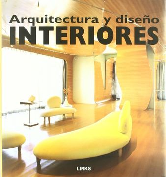 Arquitectura y diseño de interiores (in Spanish)