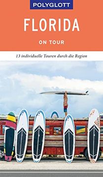 portada Polyglott on Tour Reiseführer Florida: Individuelle Touren Durch die Region (en Alemán)
