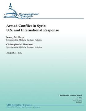 portada Armed Conflict in Syria: U.S. and International Response (en Inglés)