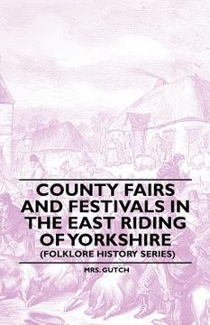 portada county fairs and festivals in the east riding of yorkshire (folklore history series) (en Inglés)