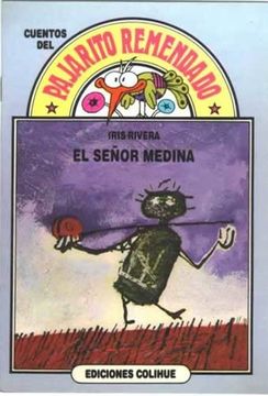 portada El Señor Medina Pajarito Remendado (in Spanish)