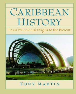 portada Caribbean History: From Pre-Colonial Origins to the Present (en Inglés)