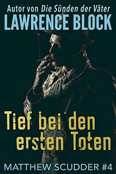 portada Tief bei den Ersten Toten (Matthew Scudder) (in German)