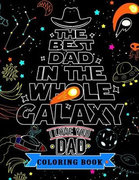 portada I love you Dad Coloring Book: A Gift for The best father (Father day coloring book) (in English)