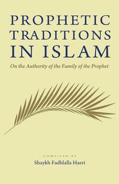 portada Prophetic Traditions in Islam (en Inglés)