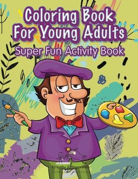 portada Coloring Book For Young Adults Super Fun Activity Book