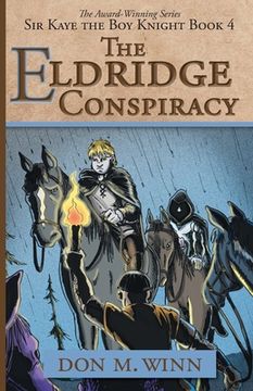 portada The Eldridge Conspiracy: Sir Kaye the Boy Knight Book 4 