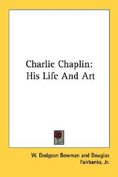 portada charlie chaplin: his life and art