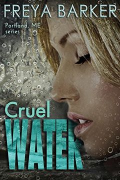 portada Cruel Water (Portland, me) (Volume 2) (in English)