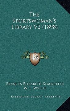 portada the sportswoman's library v2 (1898) (en Inglés)