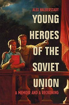 portada Young Heroes of the Soviet Union: A Memoir and a Reckoning 
