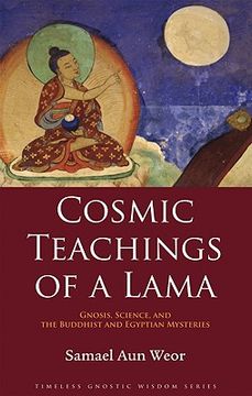 portada cosmic teachings of a lama: gnosis, science, and the buddhist and egyptian mysteries