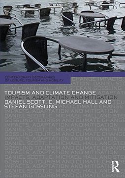 portada Tourism and Climate Change: Impacts, Adaptation and Mitigation (Contemporary Geographies of Leisure, Tourism and Mobility) (in English)