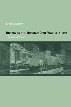 portada Rostov in the Russian Civil War, 1917-1920 (Cass Military Studies)