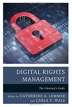 portada Digital Rights Management: The Librarian's Guide (Medical Library Association Books Series) (in English)