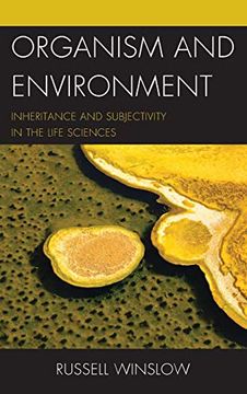portada Organism and Environment: Inheritance and Subjectivity in the Life Sciences (in English)