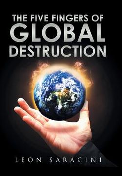 portada The Five Fingers of Global Destruction (in English)
