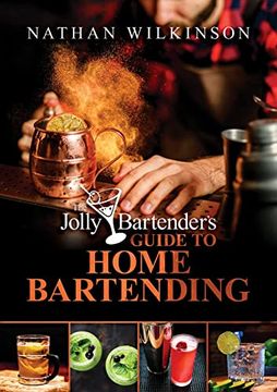 portada The Jolly Bartender's Guide to Home Bartending (en Inglés)