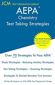 portada Aepa Chemistry - Test Taking Strategies: Aepa Nt306 Exam - Free Online Tutoring - new 2020 Edition - the Latest Strategies to Pass Your Exam. (en Inglés)