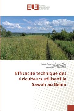 portada Efficacité technique des riziculteurs utilisant le Sawah au Bénin (en Francés)