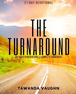portada The Turnaround: My Road of Repentance and Complete Surrender