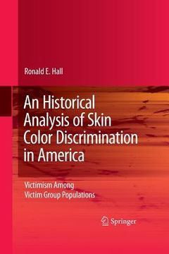 portada An Historical Analysis of Skin Color Discrimination in America: Victimism Among Victim Group Populations (in English)