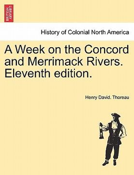 portada a week on the concord and merrimack rivers. eleventh edition. (en Inglés)