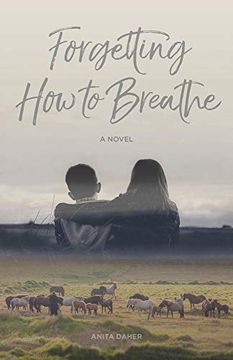 portada Forgetting how to Breathe (en Inglés)