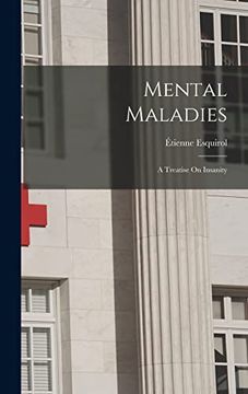 portada Mental Maladies; A Treatise on Insanity (en Inglés)