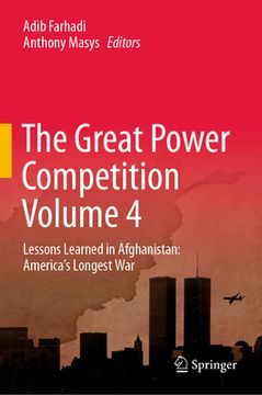 portada The Great Power Competition Volume 4: Lessons Learned in Afghanistan: America's Longest War (en Inglés)