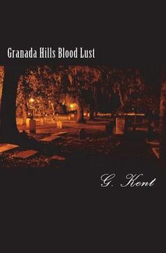 portada Granada Hills Blood Lust (en Inglés)