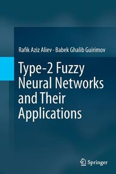 portada Type-2 Fuzzy Neural Networks and Their Applications (en Inglés)