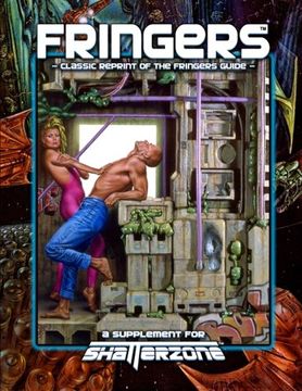 portada Fringers (Classic Reprint of the Fringers Guide): A Supplement for Shatterzone 
