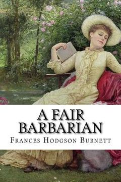 portada A Fair Barbarian Frances Hodgson Burnett (en Inglés)