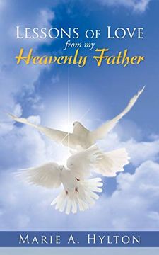 portada Lessons of Love From my Heavenly Father (in English)