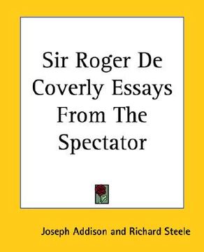 portada sir roger de coverly essays from the spectator (in English)