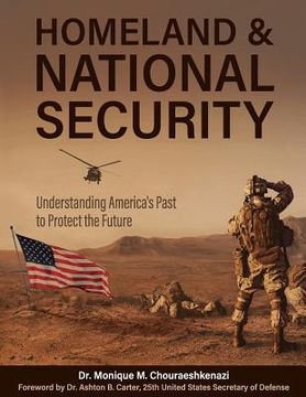 portada Homeland and National Security: Understanding America's Past to Protect the Future (en Inglés)