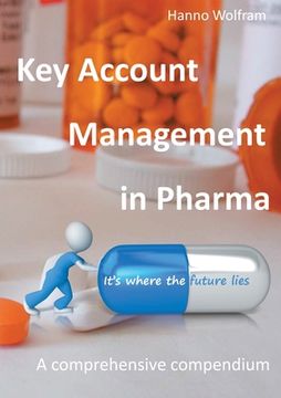 portada Key Account Management in Pharma: A comprehensive compendium (en Inglés)