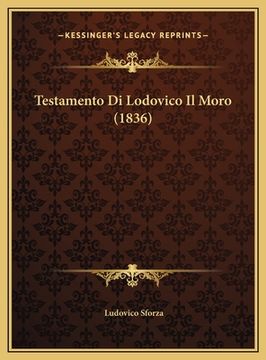 portada Testamento Di Lodovico Il Moro (1836) (in Italian)