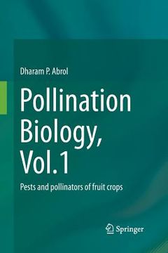 portada Pollination Biology, Vol.1: Pests and Pollinators of Fruit Crops (in English)