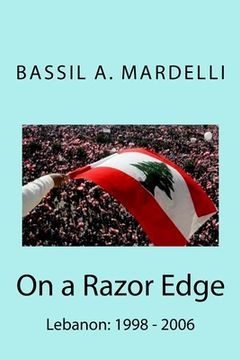 portada On a Razor Edge: Lebanon: 1998 - 2006 (in English)