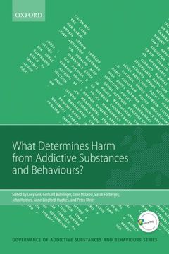 portada What Determines Harm From Addictive Substances and Behaviours? (Governance of Addictive Substances and Behaviours Series) (in English)
