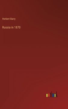 portada Russia in 1870 (in English)