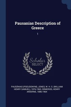 portada Pausanias Description of Greece: 1 (en Inglés)