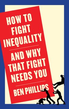 portada How to Fight Inequality: (And why That Fight Needs You) (en Inglés)