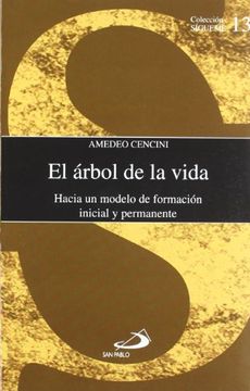 portada El Árbol de la Vida. Hacia un Modelo de Formacion Inicial (in Spanish)