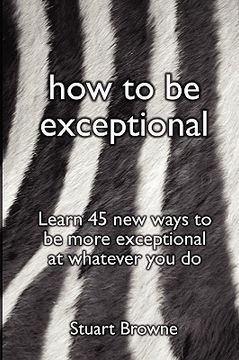 portada how to be exceptional (en Inglés)
